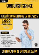 1000 Questões Comentadas para Concurso Controlador De Entrada E Saida Isgh Ce 2025 - 1000 Questões