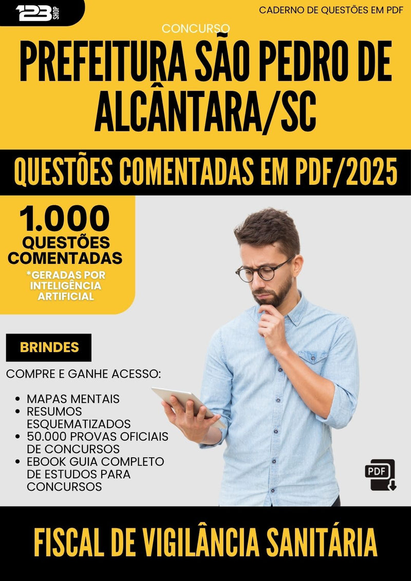 1000 Questões Comentadas para Concurso Fiscal De Vigilancia Sanitaria Sao Pedro De da Prefeitura Alcantara Sc 2025 - 1000 Questões