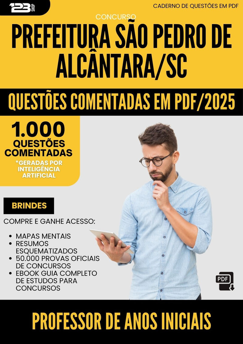 1000 Questões Comentadas para Concurso Professor De Anos Iniciais Sao Pedro De da Prefeitura Alcantara Sc 2025 - 1000 Questões