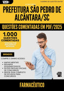 1000 Questões Comentadas para Concurso Farmaceutico Sao Pedro De da Prefeitura Alcantara Sc 2025 - 1000 Questões