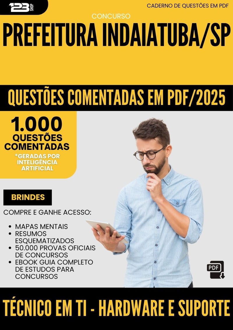 1000 Questões Comentadas para Concurso Tecnico Em Ti Hardware E Suporte da Prefeitura Indaiatuba Sp 2025 - 1000 Questões