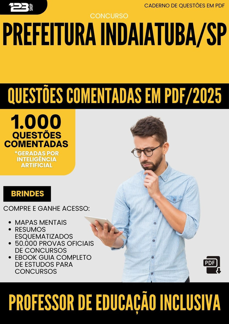 1000 Questões Comentadas para Concurso Professor De Educacao Inclusiva da Prefeitura Indaiatuba Sp 2025 - 1000 Questões