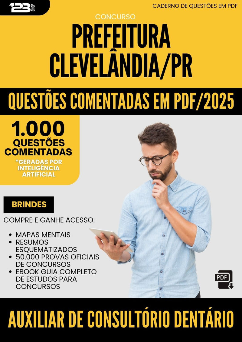 1000 Questões Comentadas para Concurso Auxiliar De Consultorio Dentario da Prefeitura Clevelandia Pr 2025 - 1000 Questões
