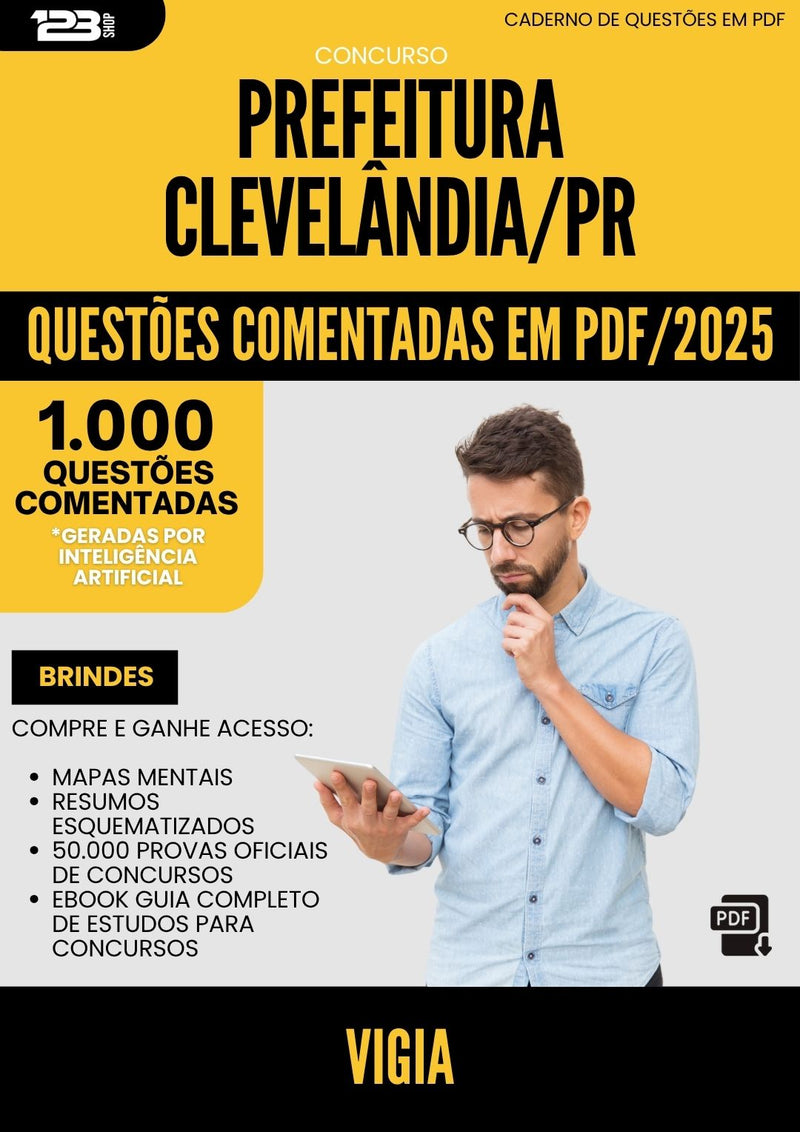 1000 Questões Comentadas para Concurso Vigia da Prefeitura Clevelandia Pr 2025 - 1000 Questões