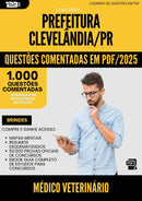 1000 Questões Comentadas para Concurso Medico Veterinario da Prefeitura Clevelandia Pr 2025 - 1000 Questões