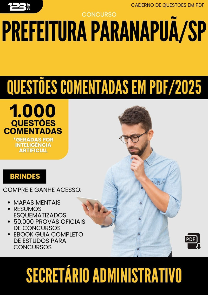 1000 Questões Comentadas para Concurso Secretario Administrativo da Prefeitura Paranapua Sp 2025 - 1000 Questões