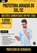 1000 Questões Comentadas para Concurso Professor De Geografia da Prefeitura Jaragua Do Sul Sc 2025 - 1000 Questões