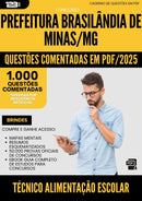 1000 Questões Comentadas para Concurso Tecnico Alimentacao Escolar da Prefeitura Brasilandia De Minas Mg 2025 - 1000 Questões
