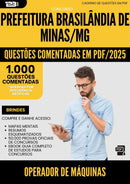 1000 Questões Comentadas para Concurso Operador De Maquinas da Prefeitura Brasilandia De Minas Mg 2025 - 1000 Questões