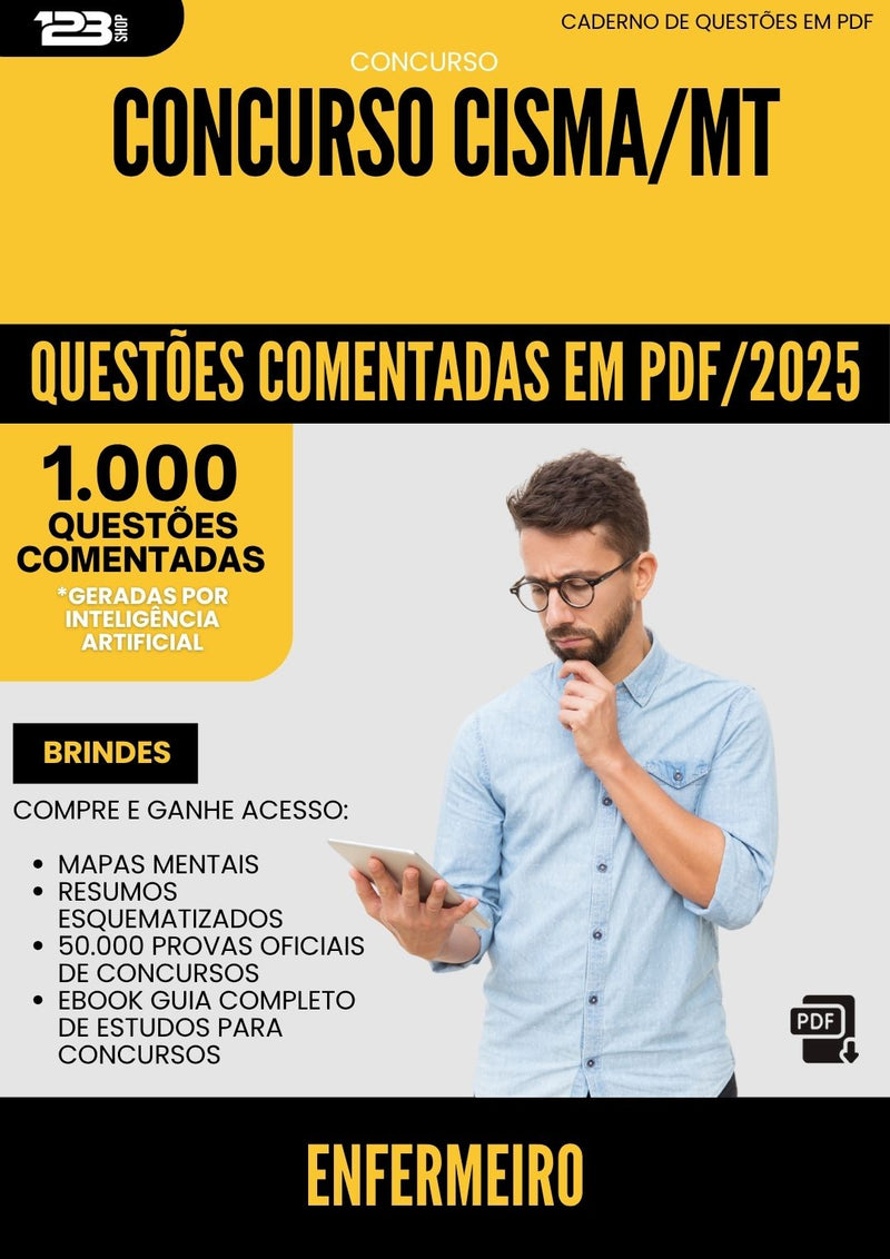 1000 Questões Comentadas para Concurso Enfermeiro Cisma Mt 2025 - 1000 Questões