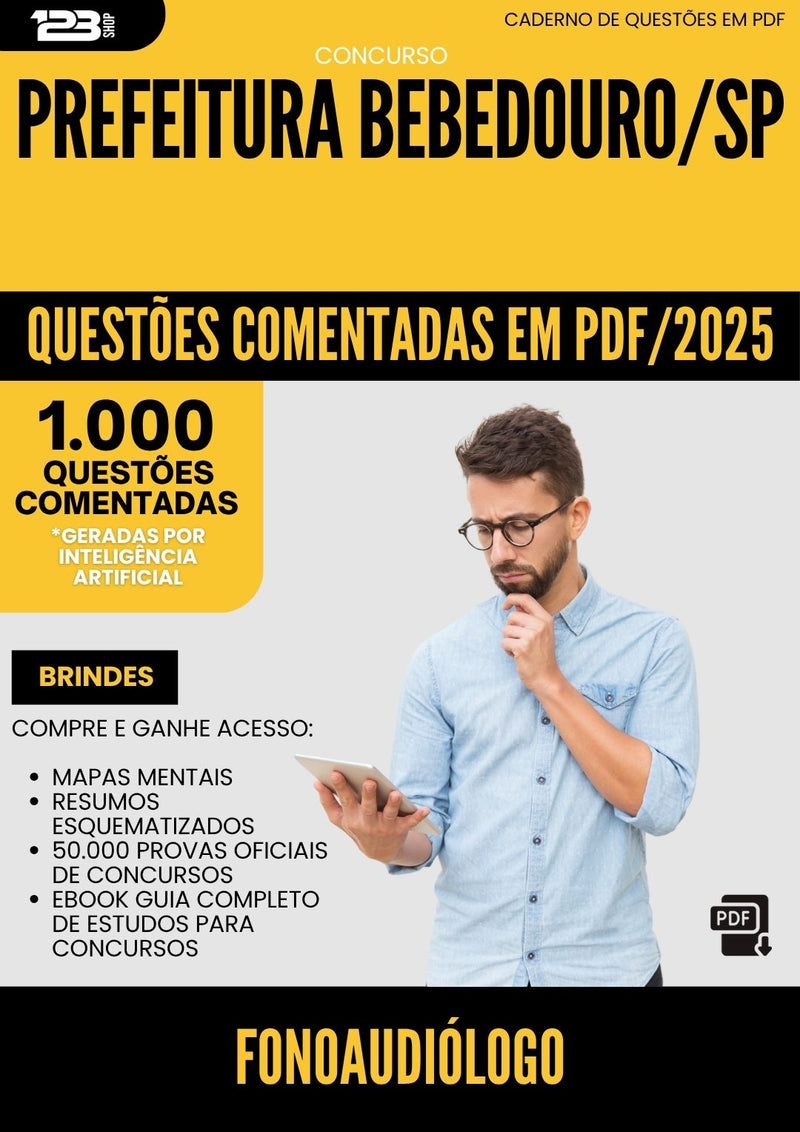 1000 Questões Comentadas para Concurso Fonoaudiologo da Prefeitura Bebedouro Sp 2025 - 1000 Questões