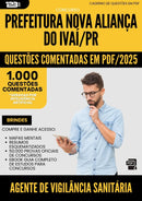 1000 Questões Comentadas para Concurso Agente Vigilancia Sanitaria Nova da Prefeitura Alianca Do Ivai Pr 2025 - 1000 Questões