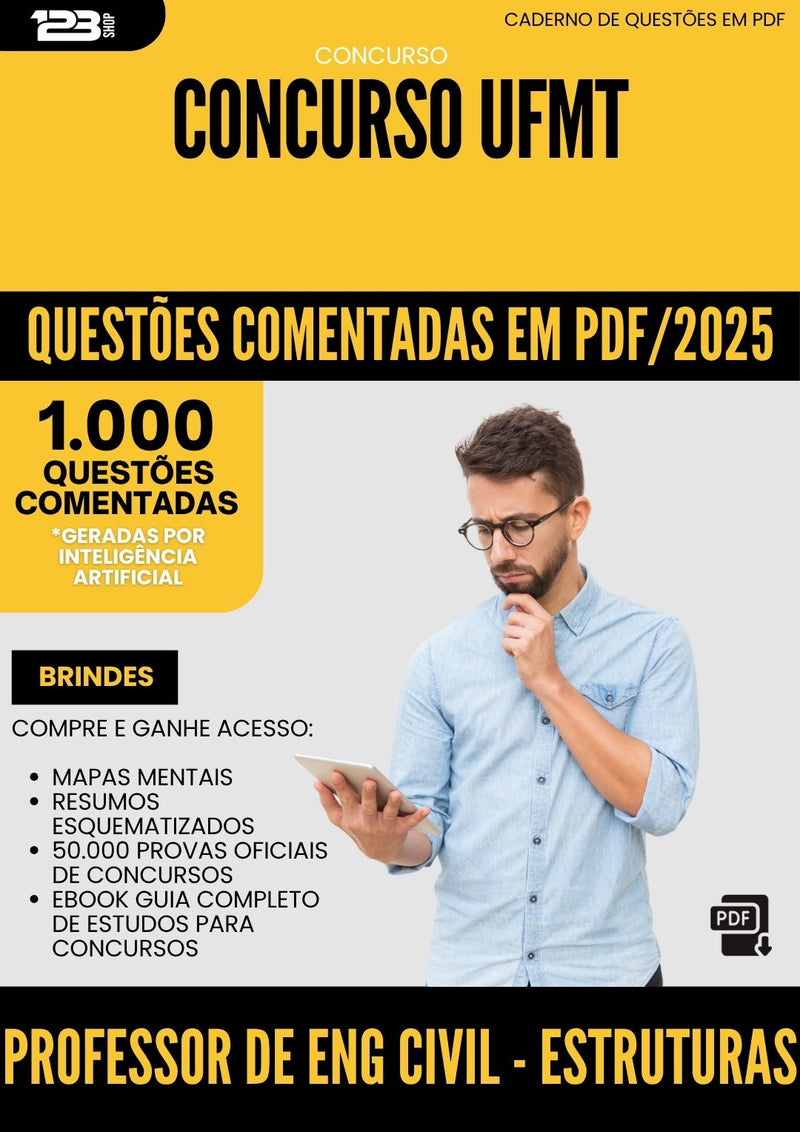 1000 Questões Comentadas para Concurso Professor De Engenharia Civil Estruturas Ufmt 2025 - 1000 Questões