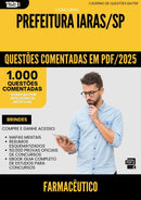 1000 Questões Comentadas para Concurso Farmaceutico da Prefeitura Iaras Sp 2025 - 1000 Questões