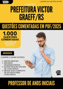 1000 Questões Comentadas para Concurso Professor De Anos Iniciais da Prefeitura Victor Graeff Rs 2025 - 1000 Questões