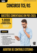 1000 Questões Comentadas para Concurso Auditor De Controle Externo Tecnologia Da Informacao Tce Rs 2025 - 1000 Questões