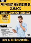 1000 Questões Comentadas para Concurso Fiscal Da Vigilancia Sanitaria da Prefeitura Bom Jardim Da Serra Sc 2025 - 1000 Questões