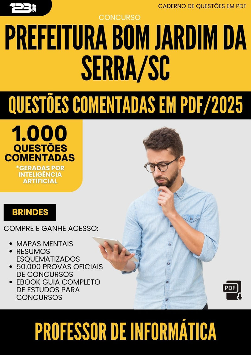 1000 Questões Comentadas para Concurso Professor De Informatica da Prefeitura Bom Jardim Da Serra Sc 2025 - 1000 Questões