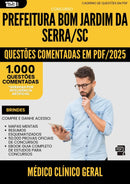 1000 Questões Comentadas para Concurso Medico Clinico Geral da Prefeitura Bom Jardim Da Serra Sc 2025 - 1000 Questões