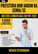1000 Questões Comentadas para Concurso Medico Veterinario da Prefeitura Bom Jardim Da Serra Sc 2025 - 1000 Questões