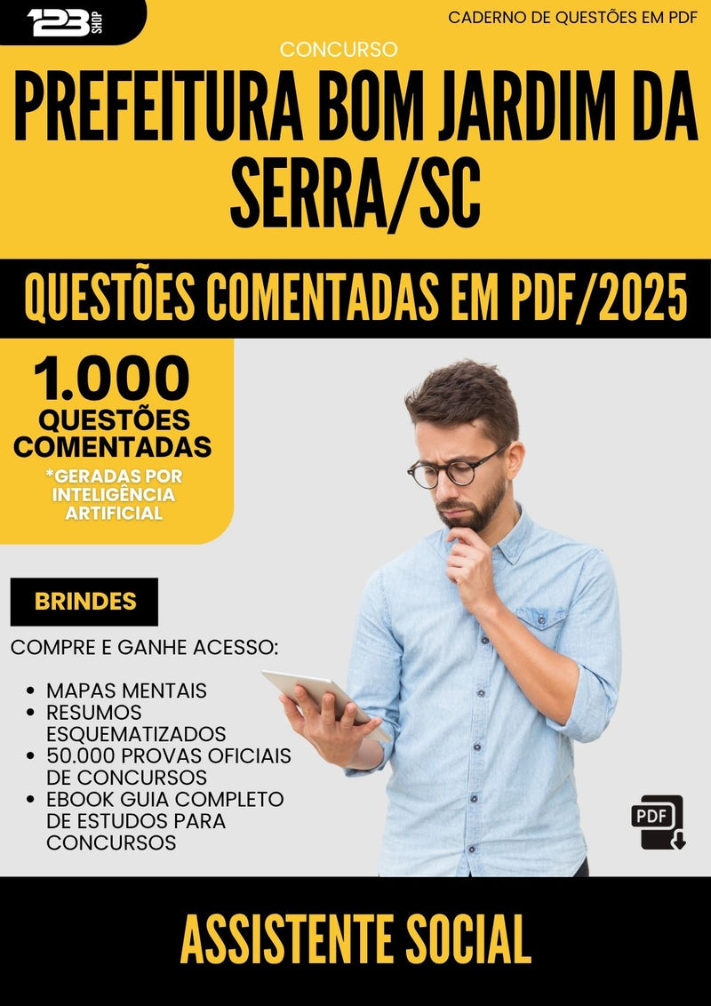 1000 Questões Comentadas para Concurso Assistente Social da Prefeitura Bom Jardim Da Serra Sc 2025 - 1000 Questões