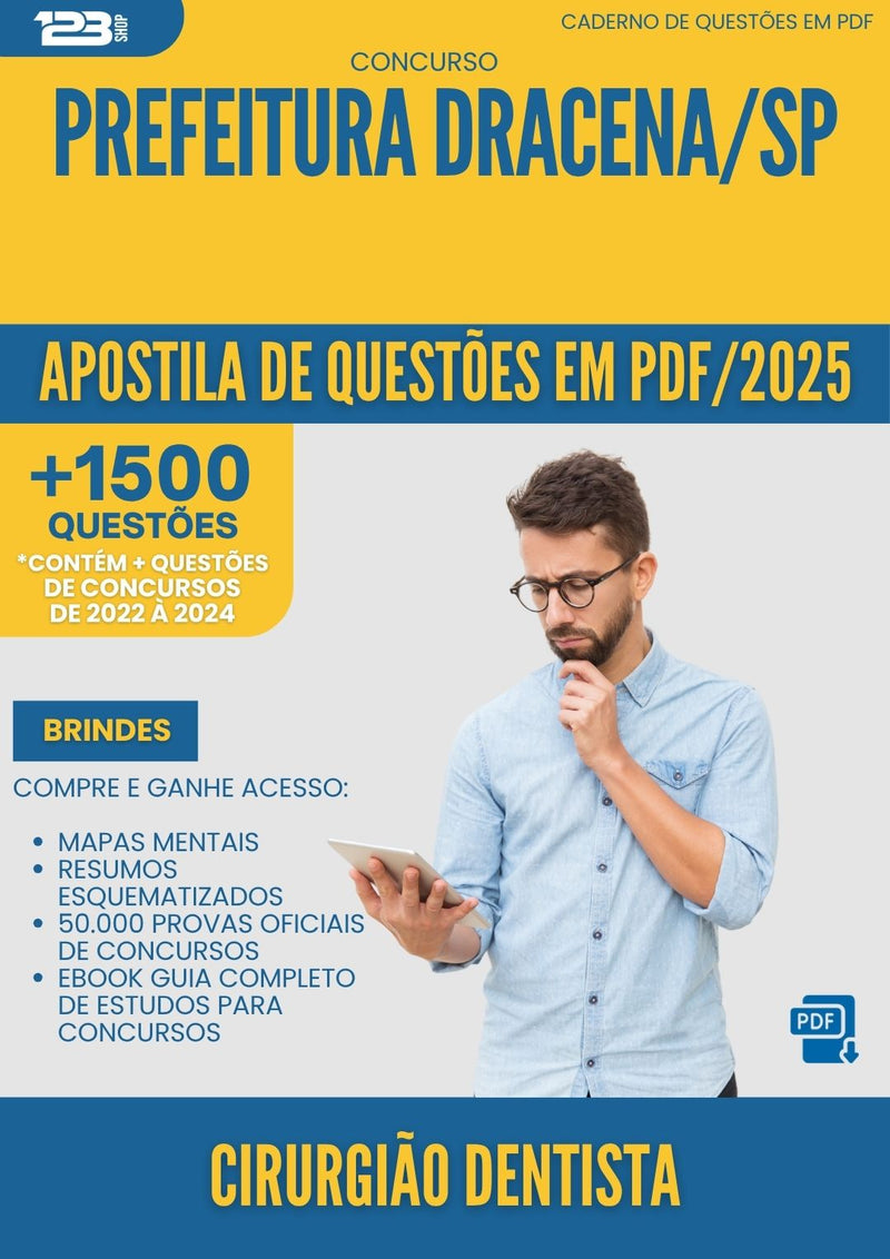 Apostila de Questões para Concurso Cirurgiao Dentista da Prefeitura Dracena Sp 2025 - Mais de 1.500 Questões
