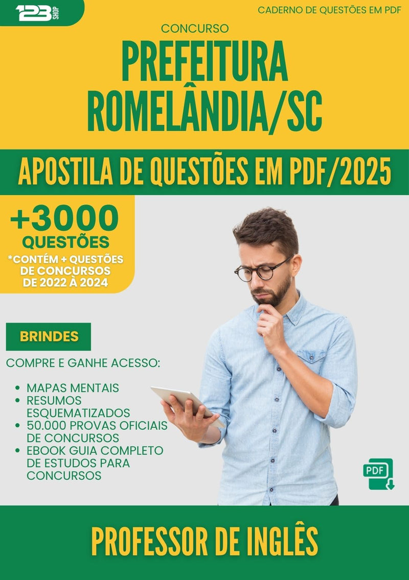 Apostila de Questões para Concurso Professor De Ingles da Prefeitura Romelandia Sc 2025 - Mais de 3.000 Questões