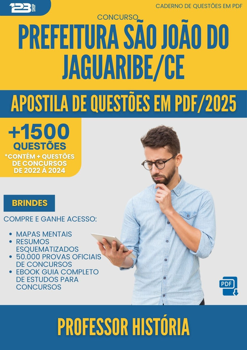 Apostila de Questões para Concurso Professor Historia Sao Joao Do da Prefeitura Jaguaribe Ce 2025 - Mais de 1.500 Questões