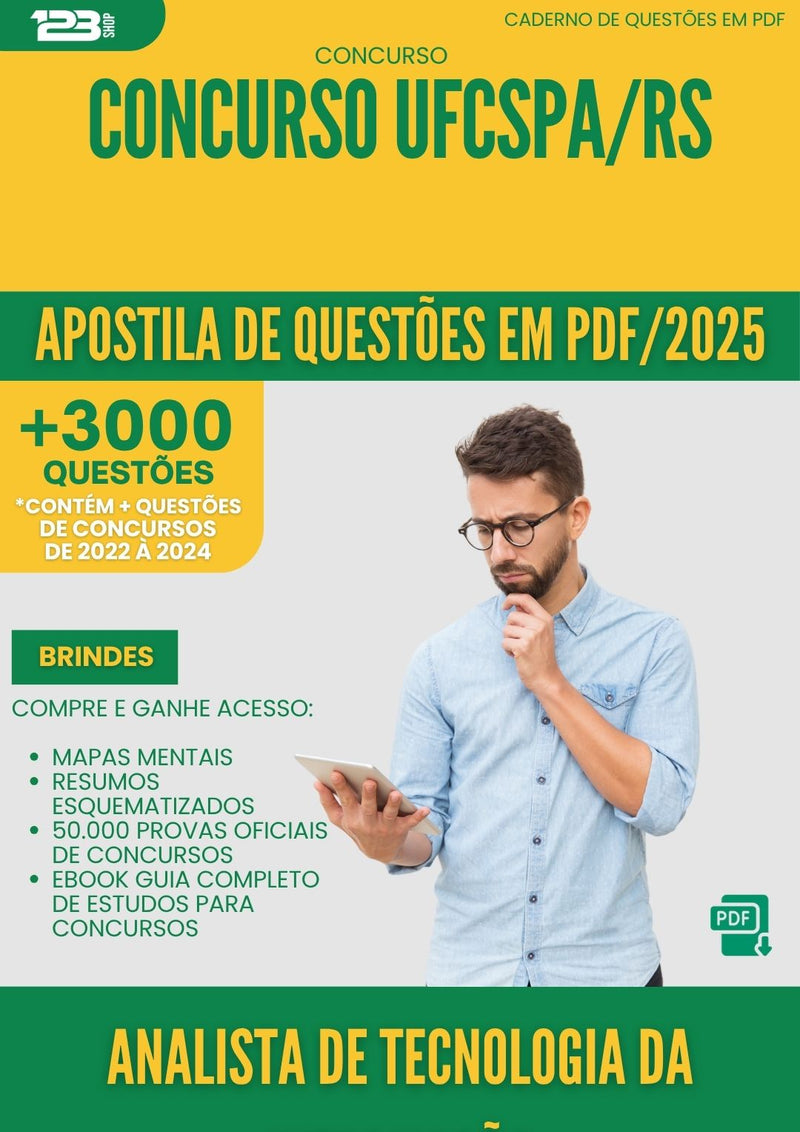 Apostila de Questões para Concurso Analista De Tecnologia Da Informacao Ufcspa Rs 2025 - Mais de 3.000 Questões