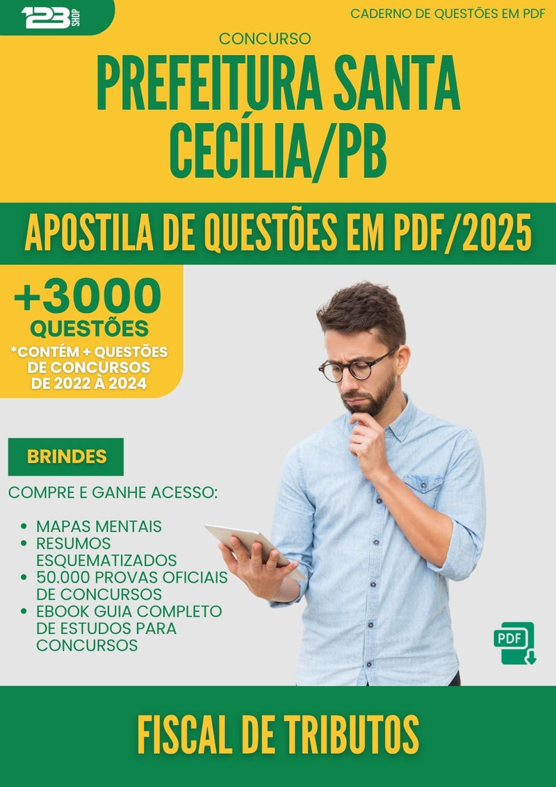 Apostila de Questões para Concurso Fiscal Tributos da Prefeitura Santa Cecilia Pb 2025 - Mais de 3.000 Questões
