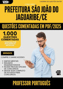 1000 Questões Comentadas para Concurso Professor Portugues Sao Joao Do da Prefeitura Jaguaribe Ce 2025 - 1000 Questões