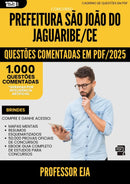 1000 Questões Comentadas para Concurso Professor Eja Sao Joao Do da Prefeitura Jaguaribe Ce 2025 - 1000 Questões