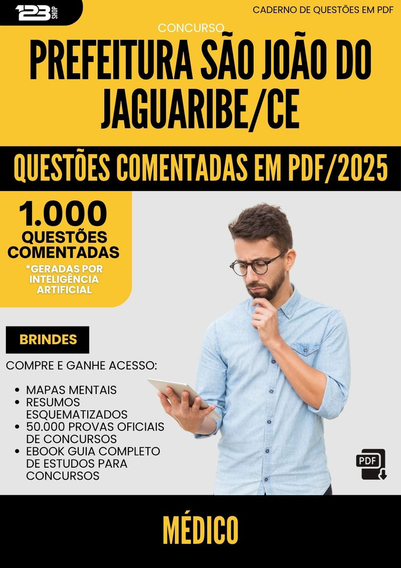1000 Questões Comentadas para Concurso Medico Sao Joao Do da Prefeitura Jaguaribe Ce 2025 - 1000 Questões