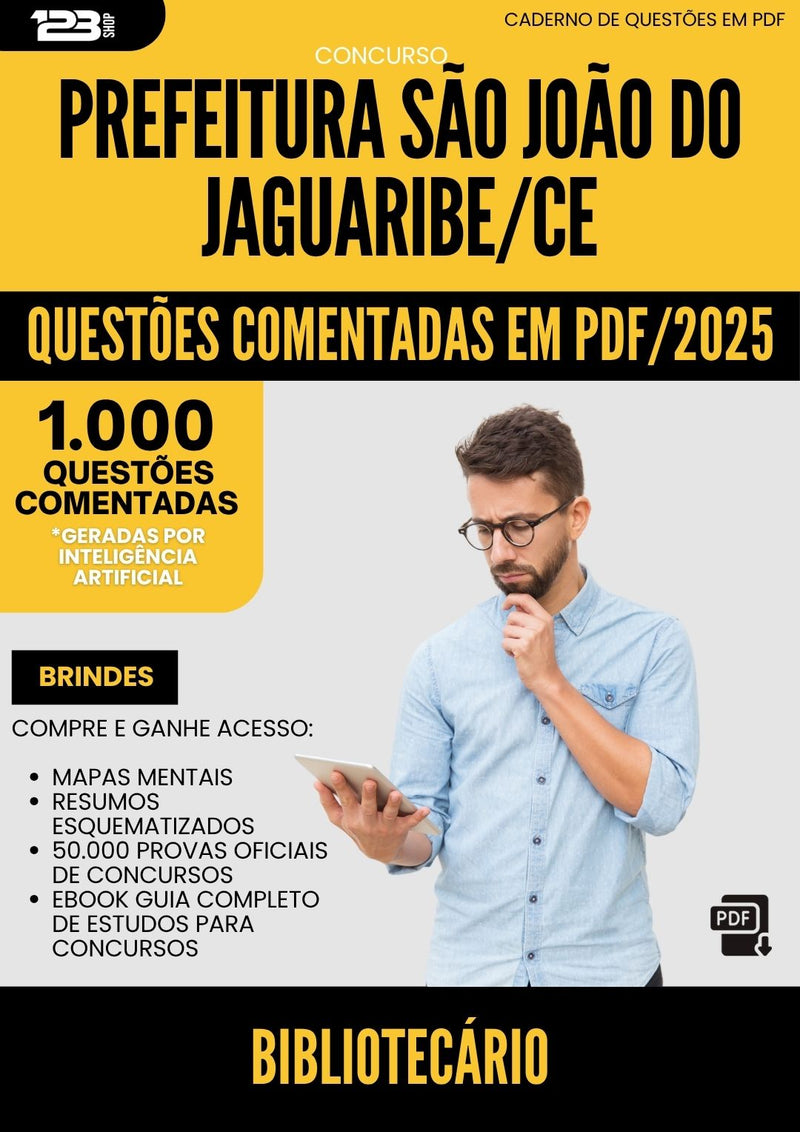 1000 Questões Comentadas para Concurso Bibliotecario Sao Joao Do da Prefeitura Jaguaribe Ce 2025 - 1000 Questões