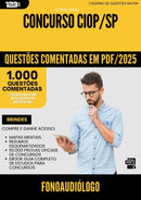 1000 Questões Comentadas para Concurso Ciop Sp 2025 Fonoaudiologo - 1000 Questões