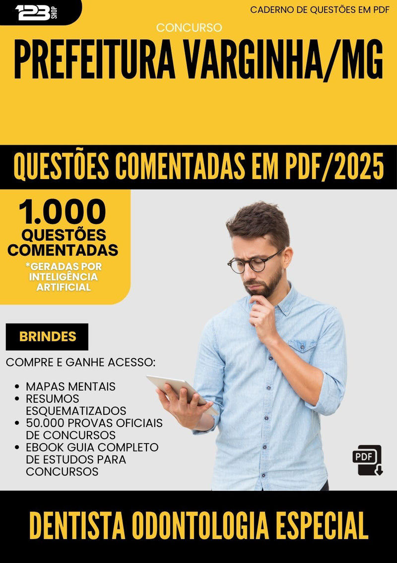 1000 Questões Comentadas para Concurso Dentista Odontologia Especial da Prefeitura Varginha Mg 2025 - 1000 Questões