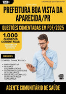 1000 Questões Comentadas para Concurso Agente Comunitario De Saude Boa Vista Da da Prefeitura Aparecida Pr 2025 - 1000 Questões