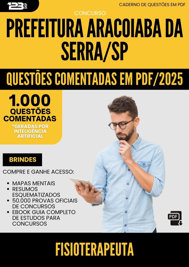 1000 Questões Comentadas para Concurso Fisioterapeuta da Prefeitura Aracoiaba Da Serra Sp 2025 - 1000 Questões