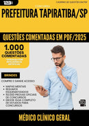 1000 Questões Comentadas para Concurso Medico Clinico Geral da Prefeitura Tapiratiba Sp 2025 - 1000 Questões