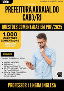 1000 Questões Comentadas para Concurso Professor I Lingua Inglesa da Prefeitura Arraial Do Cabo Rj 2025 - 1000 Questões
