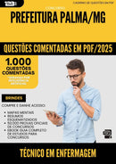 1000 Questões Comentadas para Concurso Tecnico Em Enfermagem da Prefeitura Palma Mg 2025 - 1000 Questões