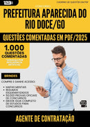 1000 Questões Comentadas para Concurso Agente De Contratacao da Prefeitura Aparecida Do Rio Doce Go 2025 - 1000 Questões