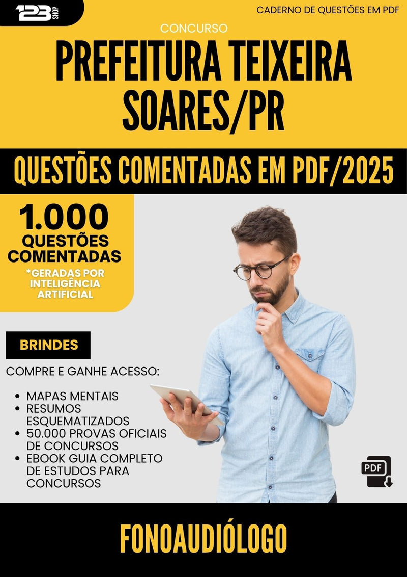 1000 Questões Comentadas para Concurso Fonoaudiologo da Prefeitura Teixeira Soares Pr 2025 - 1000 Questões