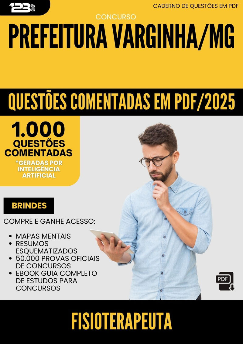 1000 Questões Comentadas para Concurso Fisioterapeuta da Prefeitura Varginha Mg 2025 - 1000 Questões