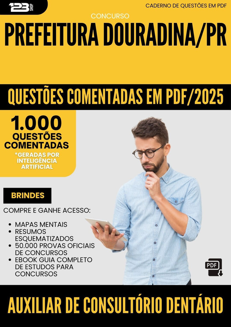 1000 Questões Comentadas para Concurso Auxiliar De Consultorio Dentario da Prefeitura Douradina Pr 2025 - 1000 Questões