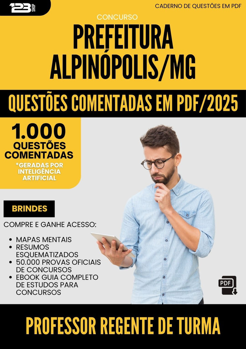 1000 Questões Comentadas para Concurso Professor Regente De Turma da Prefeitura Alpinopolis Mg 2025 - 1000 Questões