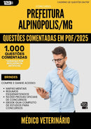 1000 Questões Comentadas para Concurso Medico Veterinario da Prefeitura Alpinopolis Mg 2025 - 1000 Questões