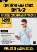 1000 Questões Comentadas para Concurso Operador De Maquina Pesada Saae da Prefeitura Barra Bonita Sp 2025 - 1000 Questões