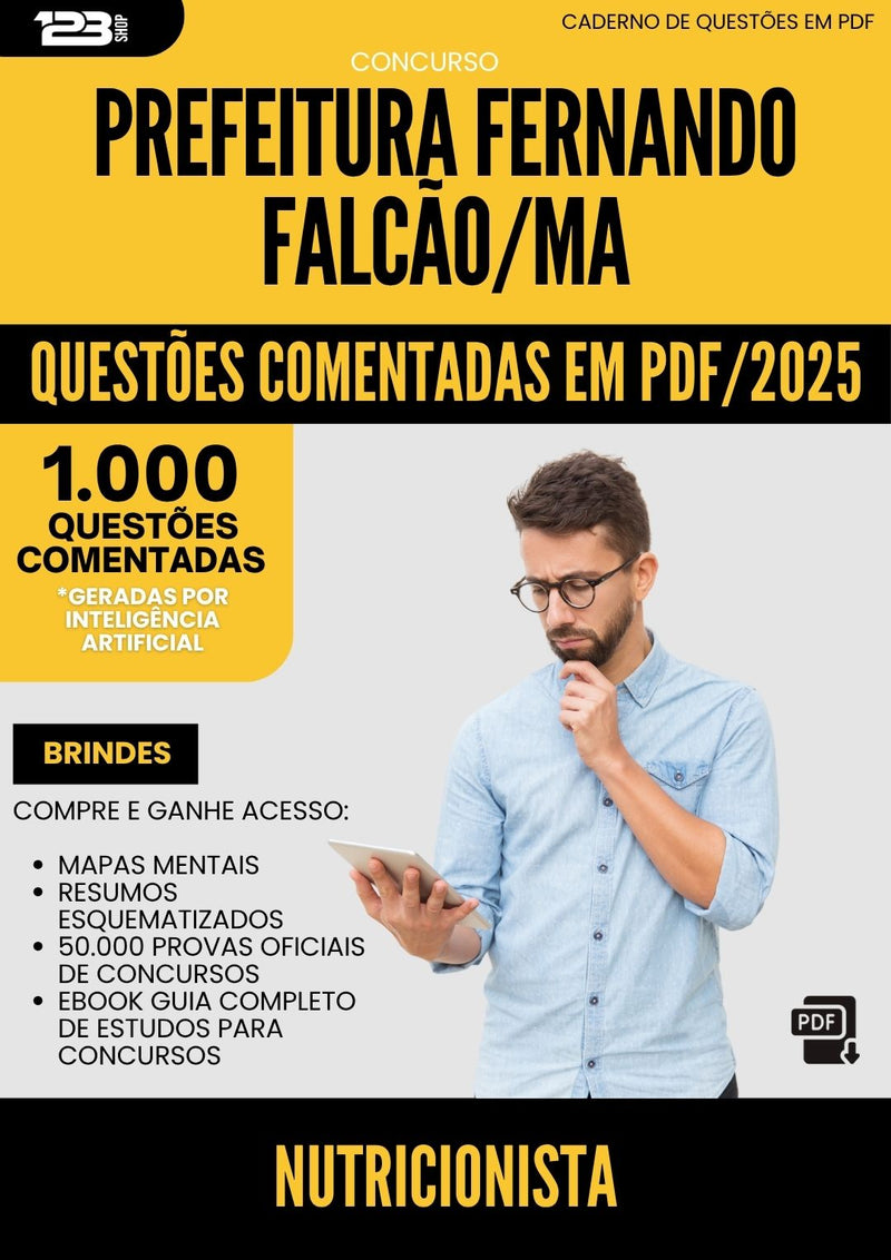 1000 Questões Comentadas para Concurso Nutricionista da Prefeitura Fernando Falcao Ma 2025 - 1000 Questões