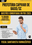 1000 Questões Comentadas para Concurso Fiscal Sanitarista Farmaceutico da Prefeitura Capivari De Baixo Sc 2025 - 1000 Questões